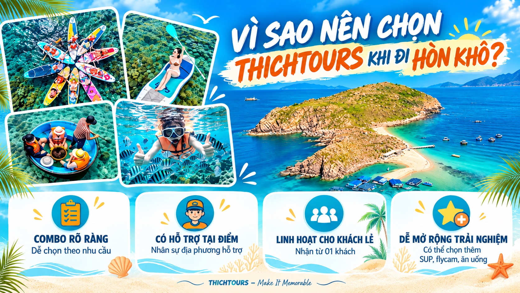 Vì sao nên lựa chọn THICHTOURS khi tham quan Hòn Khô